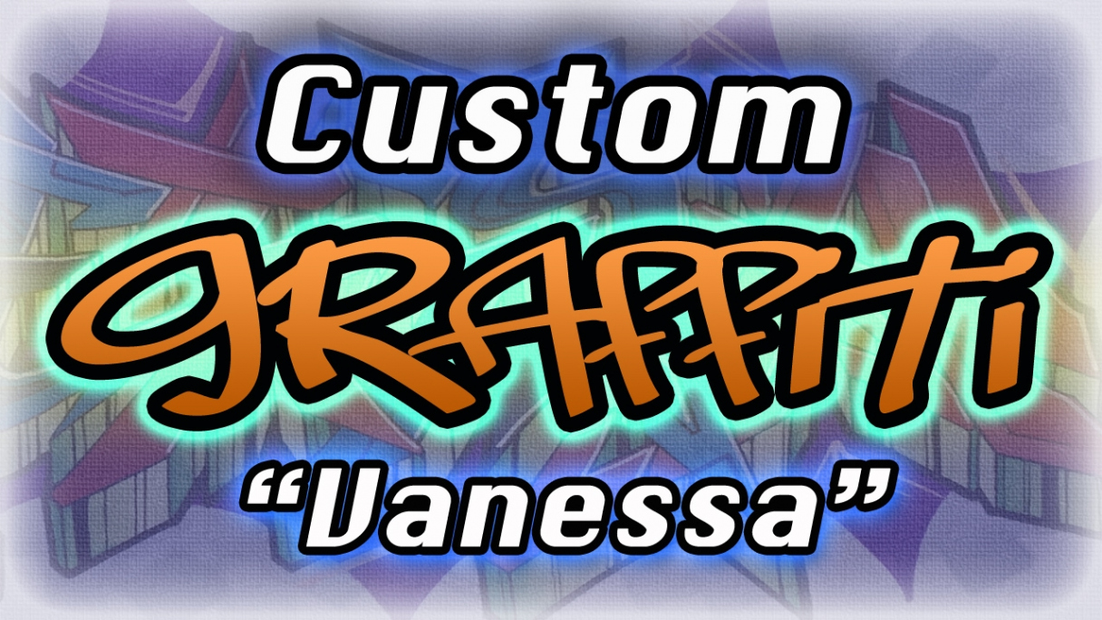 Custom Graffiti Piece - Vanessa