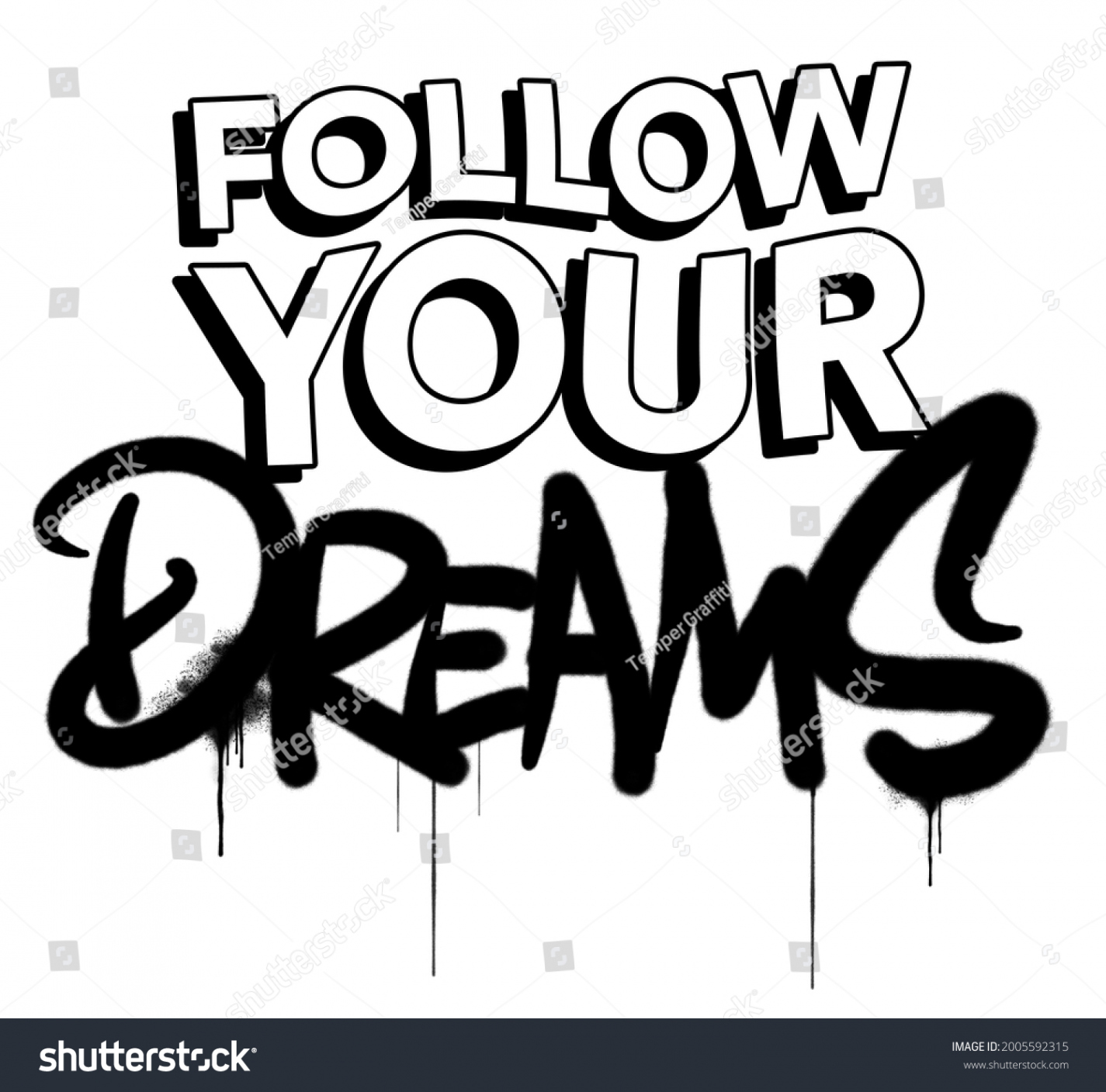 Follow Your Dreams Motivational Graffiti Street Stock Illustration