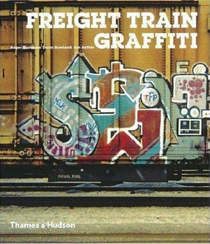 Freight Train Graffiti (Street Graphics / Street Art)