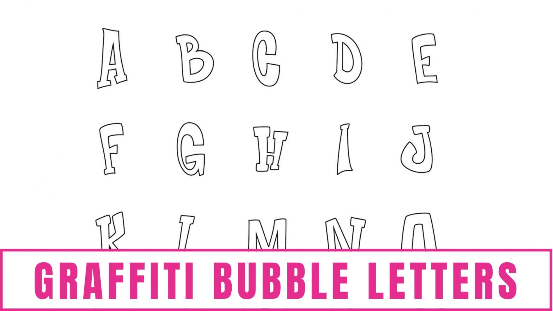 Graffiti Bubble Letters Alphabet Printable - Freebie Finding Mom