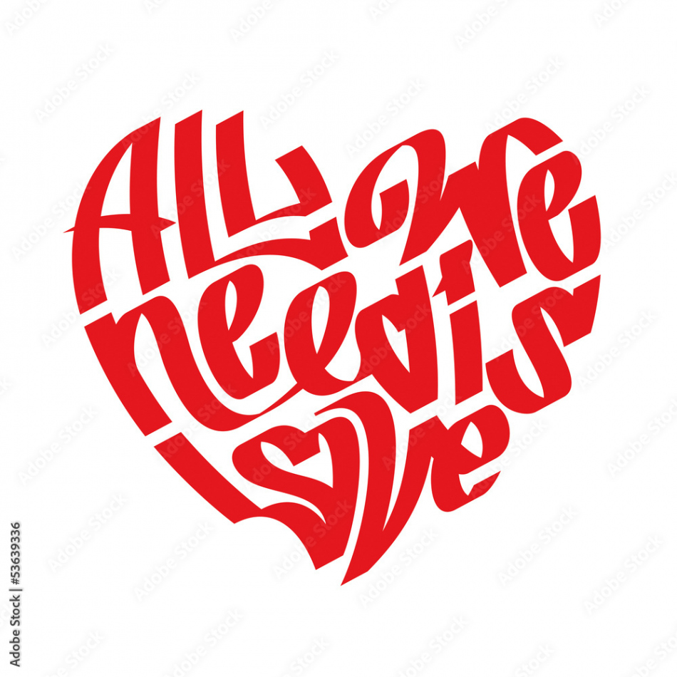 Heart typography. All we need is love. Graffiti