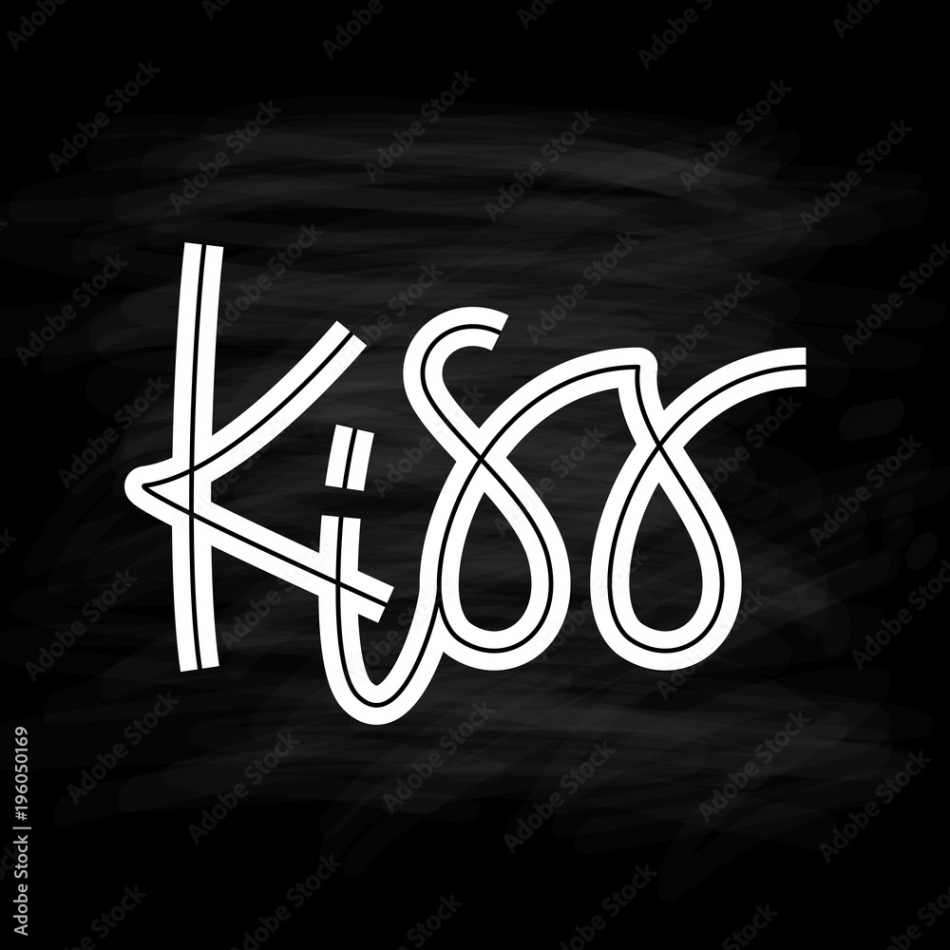 Kiss. Only one word