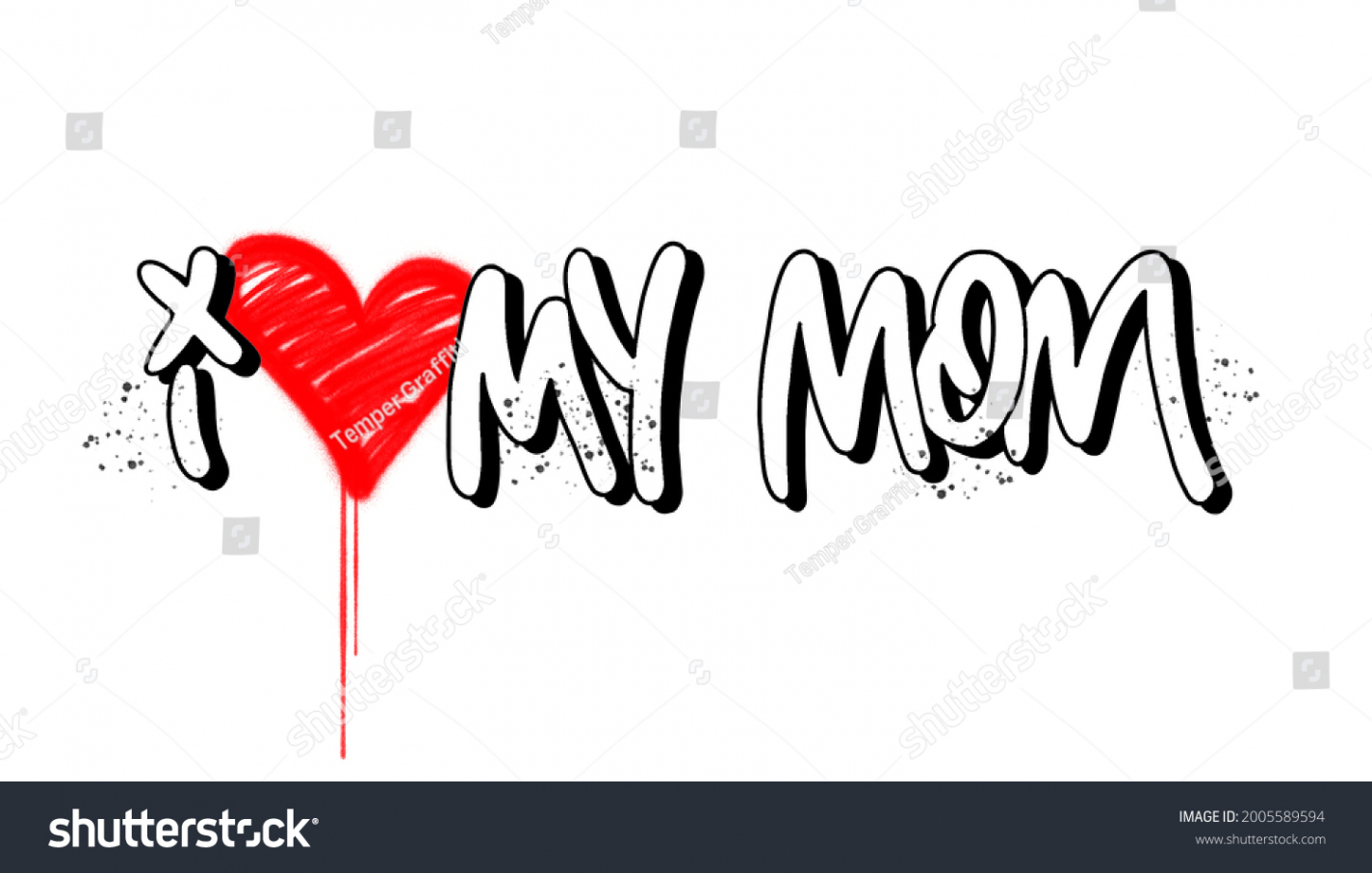 Love My Mom Graffiti Spray Paint Stock Illustration