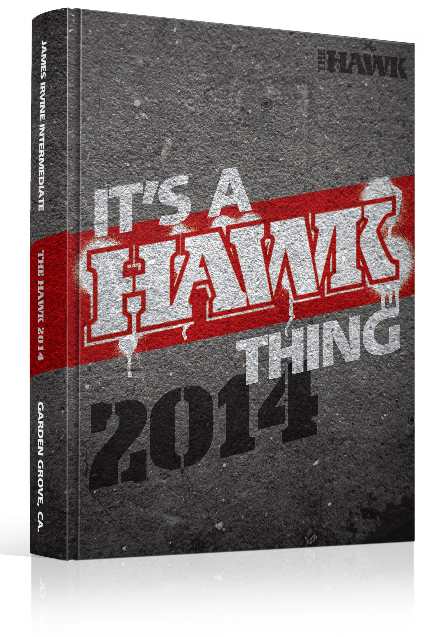 Yearbook Cover - James Irvine Intermediate School - "It&#;s A Hawk