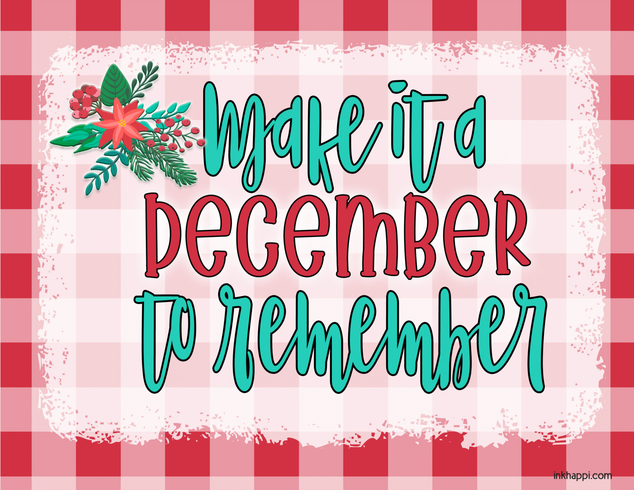 December  Calendar Make it a December to remember! - inkhappi