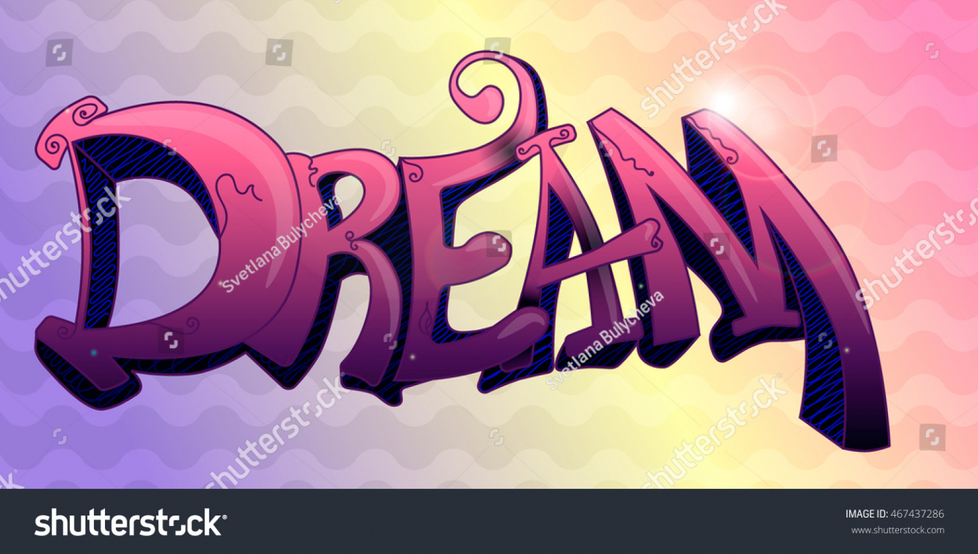 Graffiti Motivational Poster Dream Word Lettering: Stock